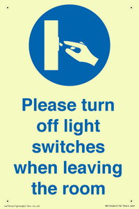 Please turn off light switches when leaving the room